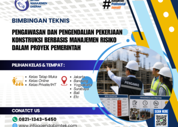 Bimtek Pengawasan dan Pengendalian Pekerjaan Konstruksi Berbasis Manajemen Risiko dalam Proyek Pemerintah