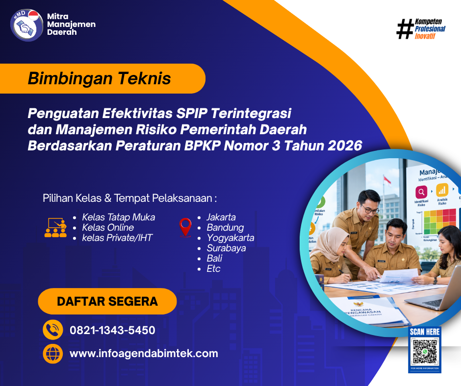 Bimtek Penguatan Efektivitas SPIP Terintegrasi dan Manajemen Risiko Pemerintah Daerah Berdasarkan Peraturan BPKP Nomor 3 Tahun 2026